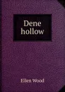 Dene hollow - Ellen Wood