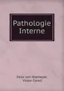 Pathologie Interne - Felix von Niemeyer