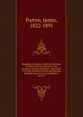 Daughters of genius; a series of sketches of authors, artists, reformers, and heroines, queens, princesses, and women of society, women eccentric and peculiar, from the most recent and authentic sources - James Parton