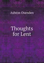 Thoughts for Lent - Ashton Oxenden