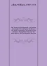 The history of Norridgewock : comprising memorials of the aboriginal inhabitants and Jesuit missionaries ; hardships of the pioneers ; biographical notices of the early settlers ; and ecclesiastical sketches - William Allen