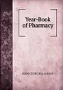 Year-Book of Pharmacy - John Churchill