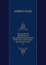 Zeitschrift fur vergleichende Sprachforschung auf dem Gebiete des Deutschen, griechischen und . 21 - Adalbert Kuhn
