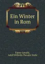 Ein Winter in Rom - Fanny Lewald