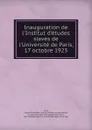 Inauguration de l.Institut d.etudes slaves de l.Universite de Paris, 17 octobre 1923 - 