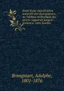 Essai d.une classification naturelle des champignons, ou Tableau methodique des genres rapportes jusqu.a present a cette famille; - Adolphe Brongniart