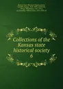 Collections of the Kansas state historical society. 6 - Franklin George Adams