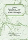 Letters from Egypt : Lady Duff Gordon.s letters from Egypt - Austin Lady Duff-Gordon