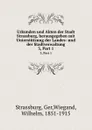 Urkunden und Akten der Stadt Strassburg, herausgegeben mit Unterstutzung der Landes- und der Stadtverwaltung. 3, Part 1 - Wilhelm Wiegand