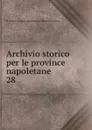 Archivio storico per le province napoletane. 28 - R. Deputazione napoletana di storia patria