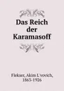 Das Reich der Karamasoff - Akim L'vovich Flekser