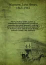 The Australian ballot system as embodied in the legislation of various countries electronic resource : with an historical introduction, and an appendix of decisions since 1856 in Great Britain, Ireland, Canada, and Australia - Wigmore John Henry