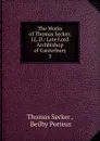 The Works of Thomas Secker, LL.D.: Late Lord Archbishop of Canterbury. 3 - Thomas Secker