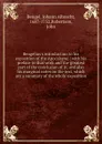 Bengelius.s introduction to his exposition of the Apocalypse : with his preface to that work and the greatest part of the conclusion of it; and also his marginal notes on the text, which are a summary of the whole exposition - Johann Albrecht Bengel