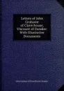 Letters of John Grahame of Claverhouse, Viscount of Dundee: With Illustrative Documents - John Graham of Claverhouse Dundee