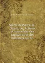 Siecle de Pierre-le-Grand, ou, Actions et hauts faits des capitaines et des ministres qui se . - Dmitrii Nikolaevich Bantysh-Kamenskii