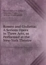 Romeo and Giulietta: A Serious Opera in Three Acts, as Performed at the New-York Theatre - Niccolò Antonio Zingarelli