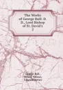 The Works of George Bull: D. D., Lord Bishop of St. David.s. 2 - George Bull