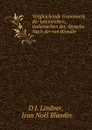 Vergleichende Grammatik der lateinischen, italienischen .c. Sprache. Nach der von Blondin . - D.J. Lindner