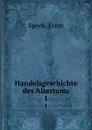 Handelsgeschichte des Altertums. 1 - Ernst Speck