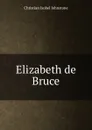 Elizabeth de Bruce - Christian Isobel Johnstone