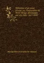 Memoires d.un jeune jesuite: ou, Conjuration de Mont-Rouge developpee par des faits / par l.abbe . - Martial Marcet de la Roche-Arnaud