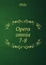 Opera omnia. 7-8 - Philo