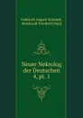 Neuer Nekrolog der Deutschen. 4, pt. 1 - Friedrich August Schmidt