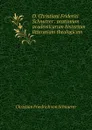 D. Christiani Friderici Schnurrer . orationum academicarum historiam litterariam theologicam . - Christian Friedrich von Schnurrer