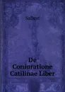 De Coniuratione Catilinae Liber - Sallust