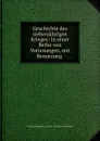 Geschichte des siebenjahrigen Krieges: In einer Reihe von Vorlesungen, mit Benutzung . - Prussia Kingdom Armee. Grosser Generalstab