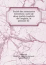 Traite des assurances terrestres: suivi de deux traites traduits de l.anglais, le premier de . - Hippolyte Alphonse Quénault