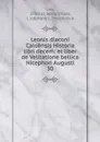 Leonis diaconi Caloensis Historia libri decem: et liber de Velitatione bellica Nicephori Augusti. 30 - Charles Benoit Hase Leo