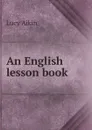 An English lesson book - Lucy Aikin