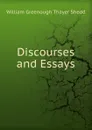 Discourses and Essays - William Greenough Thayer Shedd
