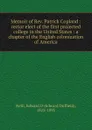 Memoir of Rev. Patrick Copland : rector elect of the first projected college in the United States : a chapter of the English colonization of America - Edward Duffield Neill