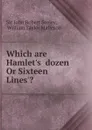 Which are Hamlet.s .dozen Or Sixteen Lines.. - Seeley John Robert