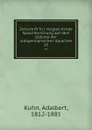 Zeitschrift fur vergleichende Sprachforschung auf dem Gebiete der indogermanischen Sprachen. 19 - Adalbert Kuhn
