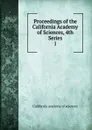 Proceedings of the California Academy of Sciences, 4th Series. 1 - California Academy of Sciences