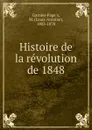 Histoire de la revolution de 1848 - Louis-Antoine Garnier-Pagès