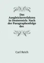 Das Ausgleichsverfahren in Oesterreich: Nach der Paragraphenfolge des . - Carl Reich