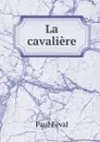 La cavaliere - Féval Paul