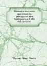 Memoire sur cette question: la precession des equinoxes a-t-elle ete connue . - Thomas Henri Martin