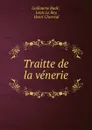 Traitte de la venerie - Guillaume Budé