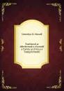 Traithawd ar ddechreuad a chynydd y Cymry yn Utica a.i hamgylchoedd - Llewelyn D. Howell