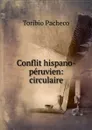 Conflit hispano-peruvien: circulaire - Toribio Pacheco