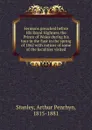 Sermons preached before His Royal Highness the Prince of Wales during his tour in the East in the spring of 1862 with notices of some of the localities visited - Arthur Penrhyn Stanley