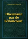 Obermann par de Senancourt . - Etienne Pivert de Senancour