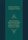 Efemeridografia argirometropolitana hasta la caida del gobierno de Rosas: Contiene el titulo . - Antonio Zinny