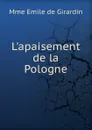 L.apaisement de la Pologne - Emile de Girardin